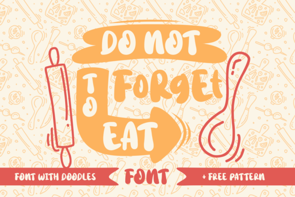 Do Not Forget to Eat: A Script Font That Delivers Personality