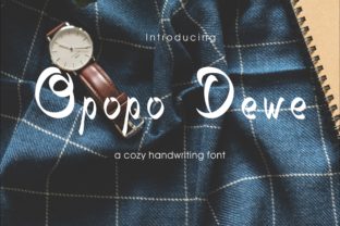 Opopo Dewe Font Review: A Natural Handwriting Typeface for Branding